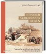 Heinrich Schliemanns Reisen - Umberto Pappalardo - 9783805353199