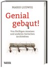 Genial gebaut! - Mario Ludwig - 9783806231458