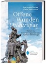 Offene Wunden Osteuropas - Franziska Davies ; Katja Makhotina - 9783806244328