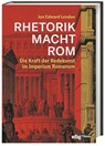 RHETORIK MACHT ROM - Jon Lendon - 9783806246254