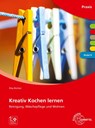 Kreativ Kochen lernen Modul D - Rita Richter - 9783808564745