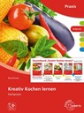 Kreativ Kochen lernen - Gesamtband - Rita Richter - 9783808568644