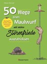 50 Wege, einen Maulwurf und andere Störenfriede auszutricksen. Ökologisch, human, legal, artenschutzgeprüft! - Simon Akeroyd - 9783809445388