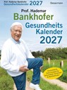Prof. Bankhofers Gesundheitskalender 2027 -  - 9783809453307