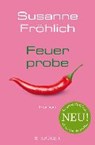Fröhlich, S: Feuerprobe - FRÖHLICH,  Susanne - 9783810530233