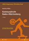 Kommunalrecht Baden-Württemberg - Matthias Müller - 9783811491717