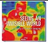 Seeing An Invisible World - Harry Schlemmer - 9783813209808