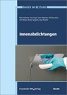 Innenabdichtungen - Björn Dahmen ;  Jens Engel ;  Gero Hebeisen ;  Ralf Hunstock ;  Arnt Meyer ;  Rainer Spirgatis - 9783816794844
