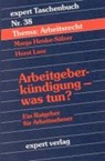 Arbeitgeberkündigung - was tun? -  - 9783816907541