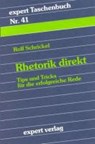 Rhetorik direkt - SCHRICKEL,  Rolf - 9783816908753