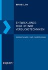 Entwicklungsbegleitende Versuchstechniken - Bernd Klein - 9783816934936