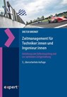 Zeitmanagement für Techniker:innen und Ingenieur:innen - Dieter Brendt - 9783816935506