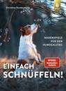 Einfach schnüffeln! - Christina Sondermann - 9783818616434