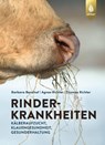 Rinderkrankheiten-Rinder gesund halten - Barbara Banzhaf ; Agnes Richter ; Thomas Richter - 9783818619763