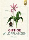 Giftige Wildpflanzen - Rita Lüder - 9783818624620