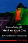Mord am Yacht Club - Kirsten Weinhold - 9783818718176