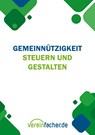 Gemeinnützigkeit - Steuern und gestalten - Thomas Krüger ; Dirk Schwenn - 9783819232671