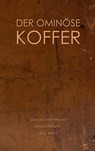 Der ominöse Koffer - Jürg Jenni ; Claudia Senn-Feurer ; Ursula Refardt - 9783819242076