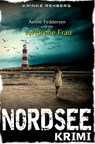 NORDSEEKRIMI - Aenne Feddersen und die verlorene Frau: Küstenkrimi - Krinke Rehberg - 9783819420528