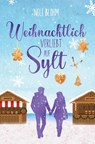 Weihnachtlich verliebt auf Sylt - Nele Blohm - 9783819454196