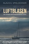 LUFTBLASEN - Klaus E. Spieldenner - 9783819464805