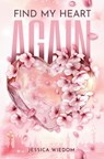 Find My Heart Again - Jessica Wiedom - 9783819482557
