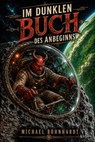 Im dunklen Buch des Anbeginns - Michael Böhnhardt - 9783819700668