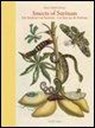 Insects of Surinam/ Die Insekten Surinams/ Les Insectes de Surinam - MERIAN,  Maria Sibylla - 9783822852781