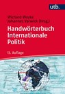 Handwörterbuch Internationale Politik - Wichard Woyke ; Johannes Varwick - 9783825245184