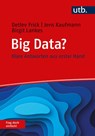 Big Data? Frag doch einfach! - Detlev Frick ; Jens Kaufmann ; Birgit Lankes - 9783825254421