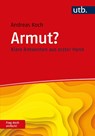 Armut? Frag doch einfach! - Andreas Koch - 9783825255541