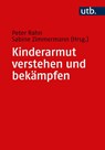 Kinderarmut verstehen und bekämpfen - Peter Rahn ; Sabine Zimmermann - 9783825261306