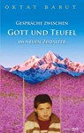 Gespräche zwischen Gott und Teufel im neuen Zeitalter - Oktay Barut - 9783828039339