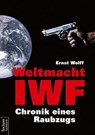 Weltmacht IWF - Ernst Wolff - 9783828833296
