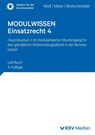 MODULWISSEN Einsatzrecht 4 - Sophie C Wolf ; Lennard Maier ; Harald Bretschneider - 9783829320221