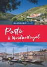 Baedeker SMART Reiseführer Porto & Nordportugal - SCHETAR,  Daniela ; Köthe, Friedrich - 9783829734332
