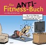 Das Anti-Fitnessbuch - FERNANDEZ,  Miguel - 9783830362647