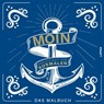 MOIN!: Malbuch - Lappan Verlag - 9783830364788