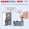 Bahnsinn! Der Pendlerkalender 2019 - FERNANDEZ,  Miguel - 9783830376798
