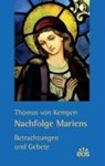 Nachfolge Mariens - KEMPEN,  Thomas von - 9783830672449