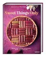 Sweet Things Only - Mona Schmidt - 9783830710905