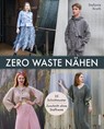 Zero Waste Nähen. 25 Schnittmuster - Zuschnitt ohne Stoffreste - Stefanie Kroth - 9783830721161