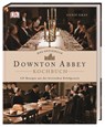 Das offizielle Downton-Abbey-Kochbuch - Annie Gray - 9783831038817