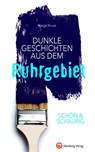 SCHÖN & SCHAURIG - Dunkle Geschichten aus dem Ruhrgebiet - KRUSE,  Margit - 9783831329793