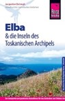 Reise Know-How Elba  und die anderen Inseln des Toskanischen Archipels - CHRISTOPH,  Jacqueline - 9783831727469