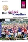 Reise Know-How KulturSchock Kroatien - Ranka Keser - 9783831749171