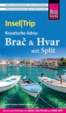 Reise Know-How InselTrip Bra¿ & Hvar mit Split - Daniela Schetar ; Friedrich Köthe - 9783831781638