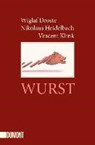 Wurst - DROSTE,  Wiglaf ; Heidelbach, Nikolaus ; Klink, Vincent - 9783832163471
