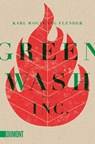 Greenwash, Inc. - Karl Wolfgang Flender - 9783832163990