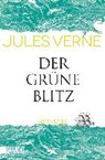 Der grüne Blitz - VERNE,  Jules - 9783832164447